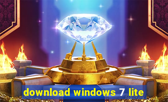 download windows 7 lite